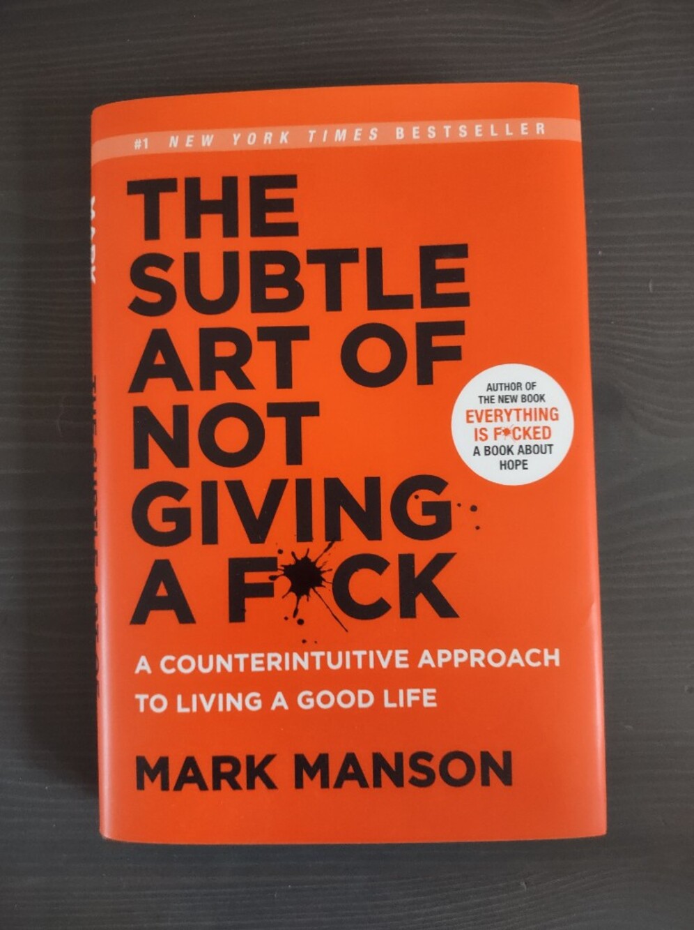 The Subtle Art of Not Giving a F*ck - Mark Manson